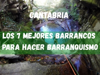 Les 7 meilleurs canyons pour faire du canyoning en Cantabrie