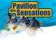Pavillon des Sensations