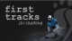 First Tracks